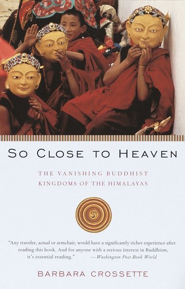Barbara Crossette - So Close to Heaven, Häftad
