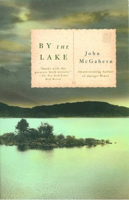 John McGahern - By the Lake: ALA Notable Books for Adults, Häftad