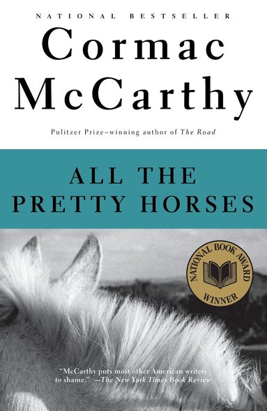 Cormac McCarthy - All the Pretty Horses, Häftad