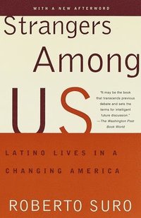bokomslag Strangers Among Us: Latino Lives in a Changing America