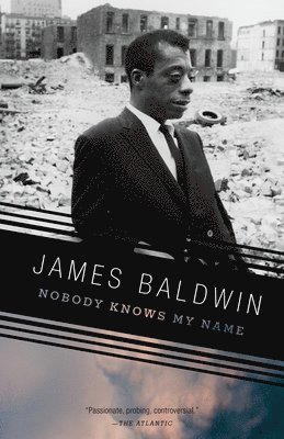 James Baldwin - Nobody Knows My Name, Häftad