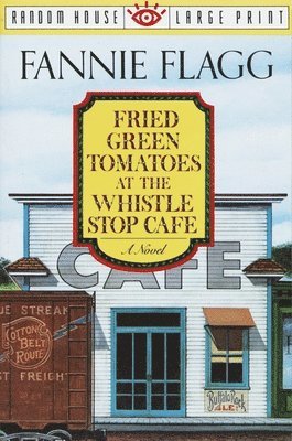 Fried Green Tomatoes at the Whistle Stop Cafe 1