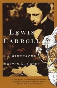 bokomslag Lewis Carroll: A Biography