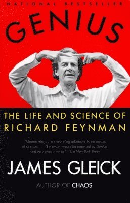 James Gleick - Genius: The Life and Science of Richard Feynman, Häftad