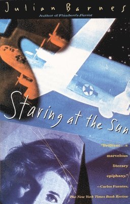 Julian Barnes - Staring at the Sun, Häftad