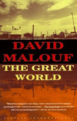David Malouf - The Great World, Häftad