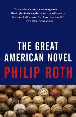 Philip Roth - The Great American Novel, Häftad