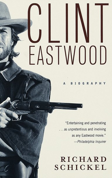 Richard Schickel - Clint Eastwood, Häftad