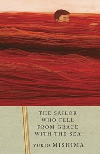 bokomslag The Sailor Who Fell from Grace with the Sea