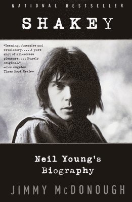 Shakey: Neil Young's Biography 1