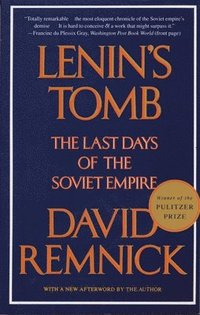 bokomslag Lenin's Tomb: The Last Days of the Soviet Empire (Pulitzer Prize Winner)