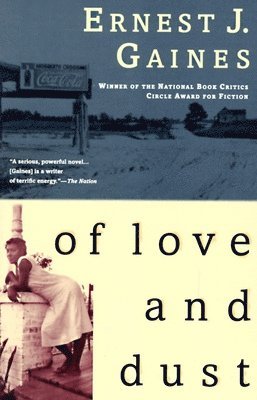 Ernest J. Gaines - Of Love and Dust, Häftad
