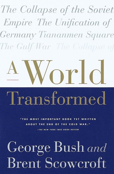 George H. W. Bush, Brent Scowcroft - World Transformed, Häftad