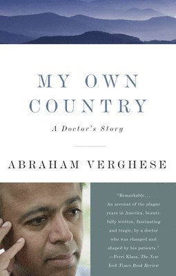 My Own Country: A Doctor's Story 1