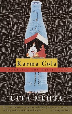 Karma Cola: Marketing the Mystic East 1