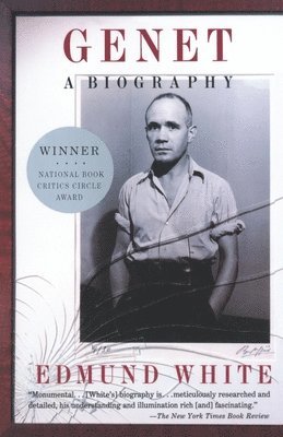 Edmund White - Genet: A Biography, Häftad