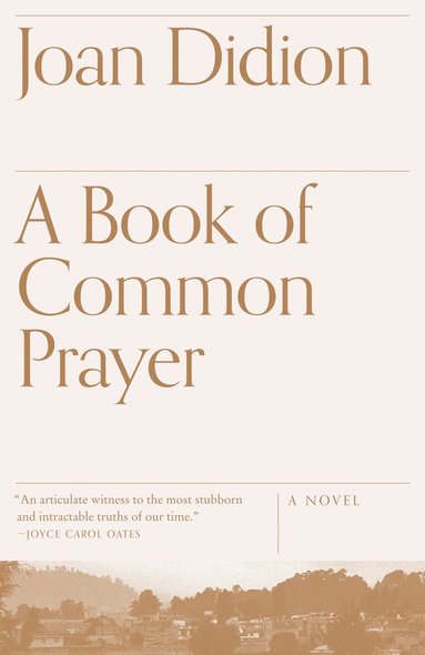 Joan Didion - Book of Common Prayer, Häftad