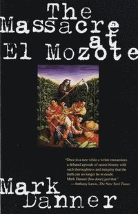 bokomslag The Massacre at El Mozote