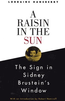 bokomslag A Raisin in the Sun and the Sign in Sidney Brustein's Window