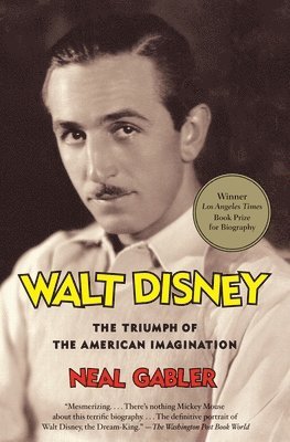 bokomslag Walt Disney: The Triumph of the American Imagination