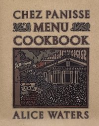 bokomslag Chez Panisse Menu Cookbook