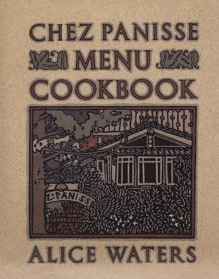 Chez Panisse Menu Cookbook 1