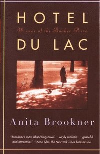 bokomslag Hotel Du Lac: A Novel (Man Booker Prize Winner)