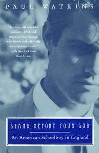bokomslag Stand Before Your God: An American Schoolboy in England