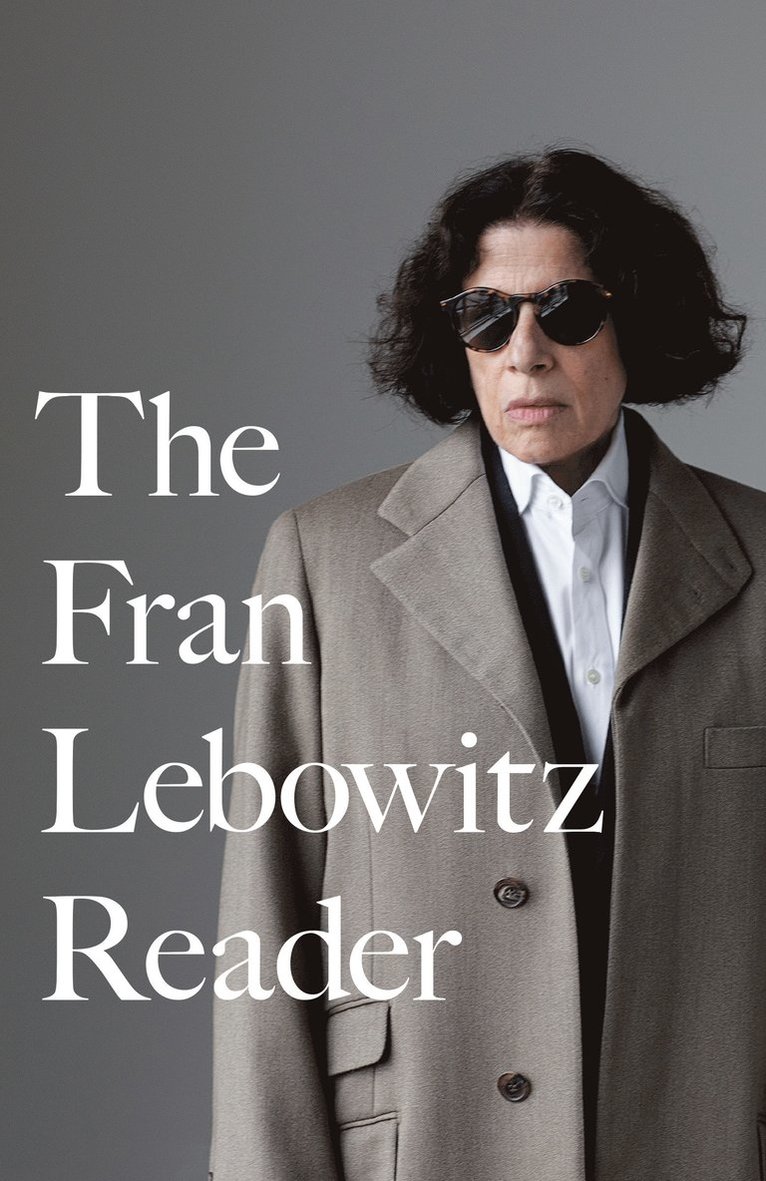 Fran Lebowitz - Fran Lebowitz Reader, Häftad
