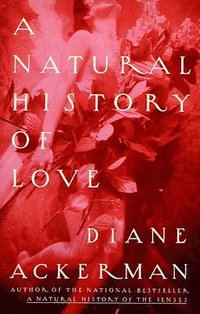 bokomslag A Natural History of Love