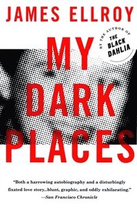 bokomslag My Dark Places
