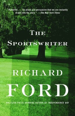 Richard Ford - The Sportswriter: Bascombe Trilogy (1), Häftad