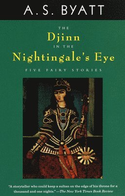 bokomslag The Djinn in the Nightingale's Eye: Five Fairy Stories