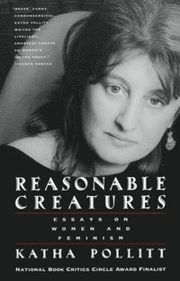 bokomslag Reasonable Creatures: Essays on Women and Feminism