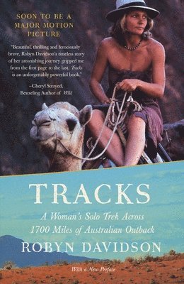 bokomslag Tracks: A Woman's Solo Trek Across 1700 Miles of Australian Outback