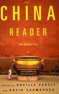 bokomslag The China Reader: the Reform Era