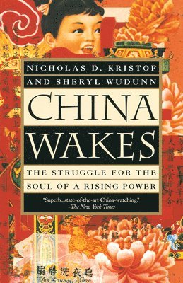 bokomslag China Wakes: The Struggle for the Soul of a Rising Power