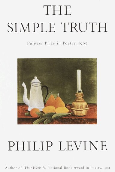 Philip Levine - Simple Truth, Häftad