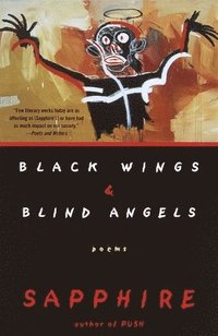 bokomslag Black Wings & Blind Angels: Poems