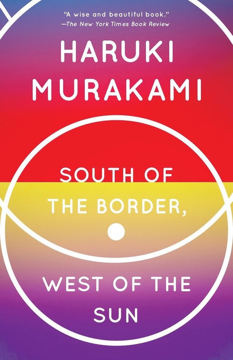 Haruki Murakami - South of the Border, West of the Sun, Häftad