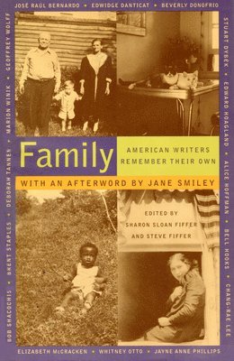 Family: American Writers Remember Their Own 1