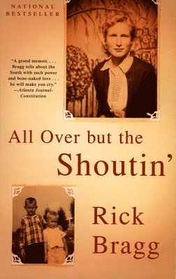 All Over But the Shoutin': A Memoir 1