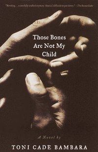 bokomslag Those Bones Are Not My Child