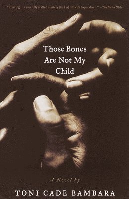 Toni Cade Bambara - Those Bones Are Not My Child, Häftad
