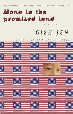 Gish Jen - Mona in the Promised Land, Häftad