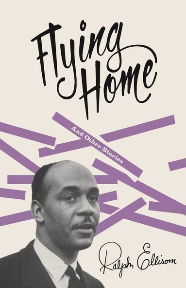 Ralph Ellison - Flying Home, Häftad