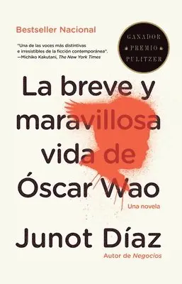 Junot Díaz - La Breve Y Maravillosa Vida de Ã"scar Wao / The Brief, Wondrous Life of Oscar Wao = The Brief Wondrous Life of Oscar Wao, Häftad