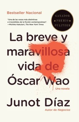 bokomslag La Breve Y Maravillosa Vida de Óscar Wao / The Brief, Wondrous Life of Oscar Wao = The Brief Wondrous Life of Oscar Wao