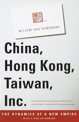 China, Hong Kong, Taiwan, Inc.: The Dynamics of a New Empire 1