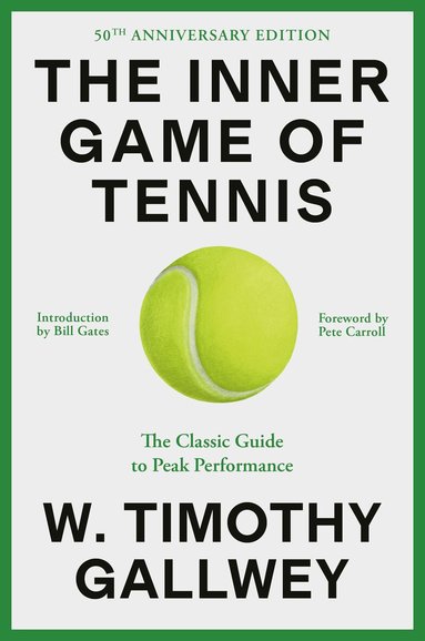 W. Timothy Gallwey - Inner Game of Tennis, Häftad